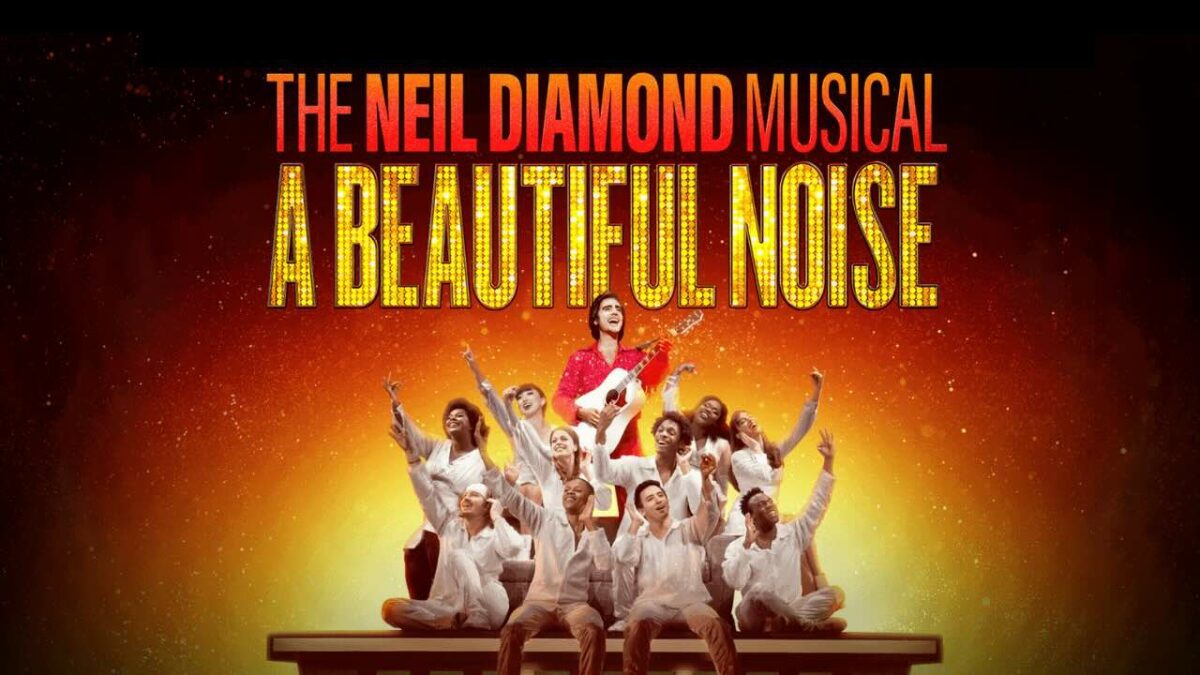 A Beautiful Noise: The Neil Diamond Musical