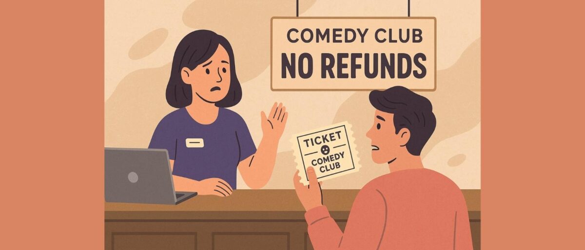 Comedy Shows Refunds Cancellations and Fine Print