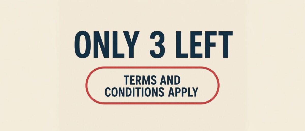 What Does Only 3 Left Really Mean