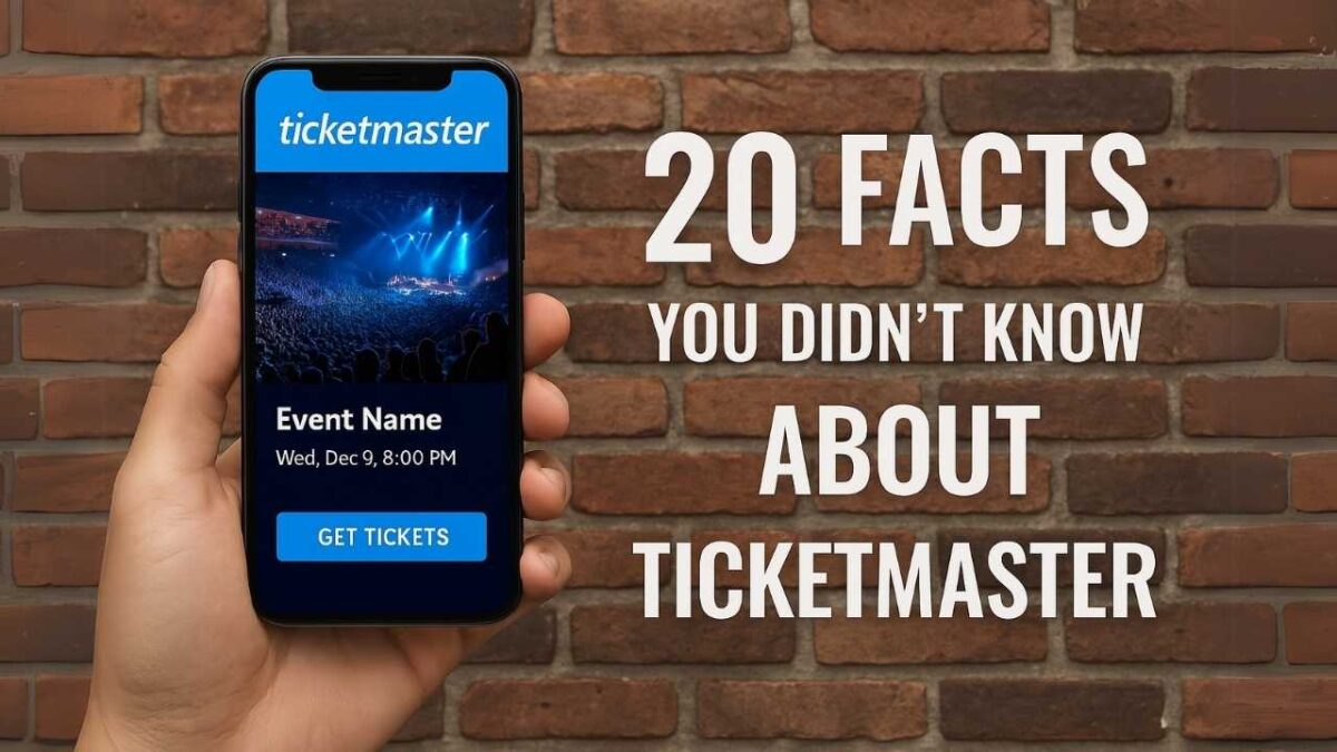 20 Facts You Didn’t Know About Ticketmaster